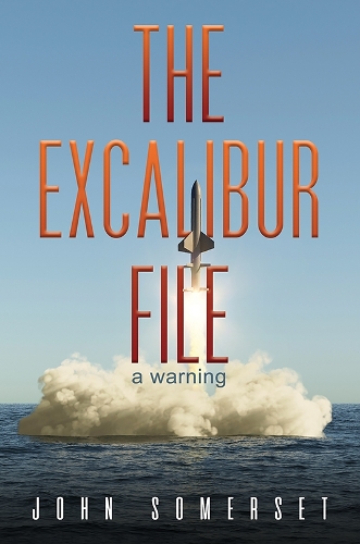Паперова книга «The Excalibur File: a warning», автор Джон Сомерсет - фото №1