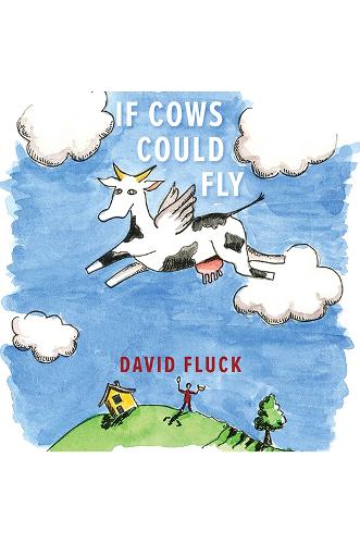 Бумажная книга «If Cows Could Fly», автор Дэвид Флюк - фото №1