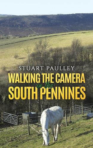 Бумажная книга «Walking the Camera in the South Pennines», автор Стюарт Полли - фото №1