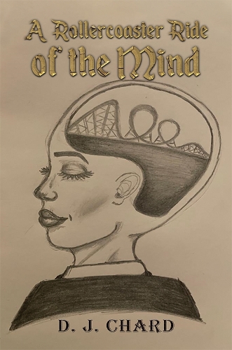 Бумажная книга «A Rollercoaster Ride of the Mind», автор Д. Дж. Чард - фото №1