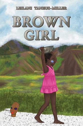 Бумажная книга «Brown Girl», автор Лейлани Танеус-Миллер - фото №1