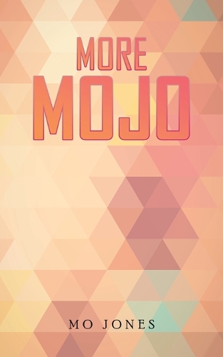 Паперова книга «More MOJO», автор Мо Джонс - фото №1