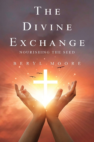 Паперова книга «The Divine Exchange: Nourishing the Seed», автор Берил Мур - фото №1