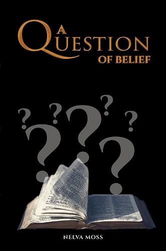 Бумажная книга «A Question of Belief», автор Нельва Мосс - фото №1