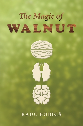 Бумажная книга «The Magic of Walnut», автор Раду Бобич - фото №1