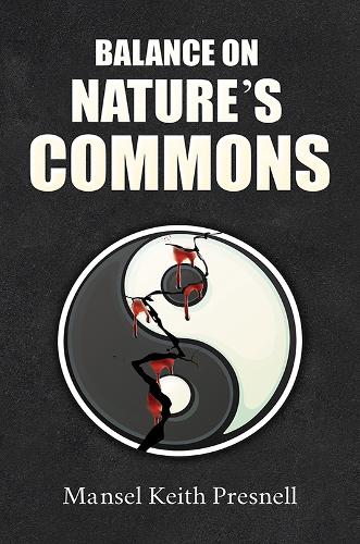 Бумажная книга «Balance on Nature's Commons», автор Мэнсел Кит Преснелл - фото №1