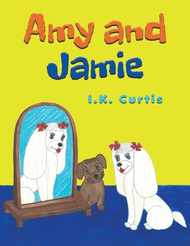 Бумажная книга «Amy and Jamie», автор И. К. Кертис - фото №1