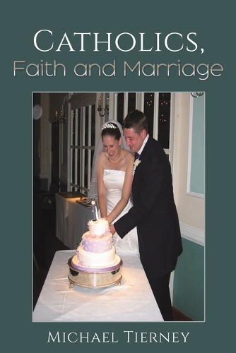Бумажная книга «Catholics, Faith and Marriage», автор Майкл Тирни - фото №1