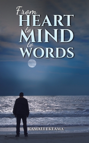 Бумажная книга «From Heart to Mind to Words», автор Камали Экеама - фото №1