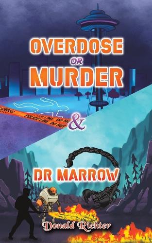 Бумажная книга «Overdose or Murder & Dr Marrow», автор Дональд Рихтер - фото №1