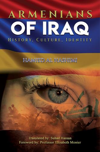 Бумажная книга «Armenians of Iraq: History, Culture, Identity», автор Хамид Аль Хашими - фото №1