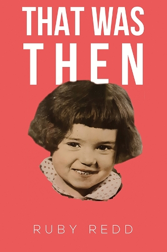 Бумажная книга «That Was Then», автор Руби Редд - фото №1