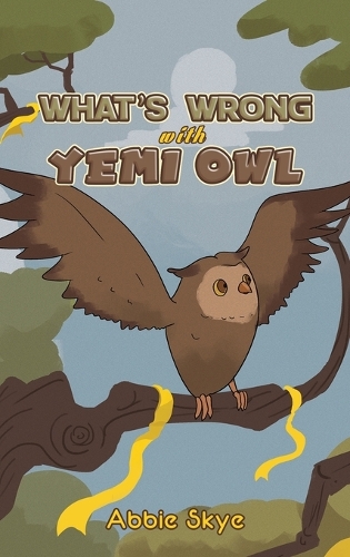 Паперова книга «What's Wrong with Yemi Owl», автор Еббі Скай - фото №1