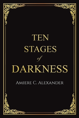 Бумажная книга «Ten Stages of Darkness», автор Амиер К. Александр - фото №1