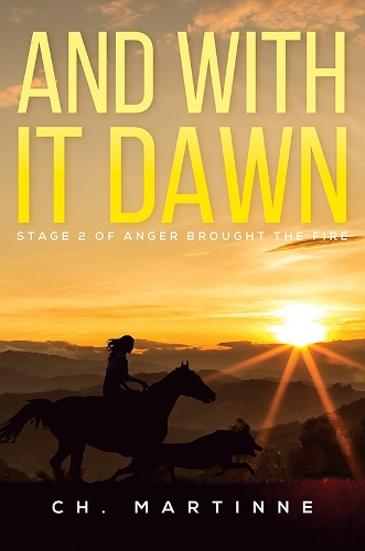 Бумажная книга «And With It Dawn: Stage 2 of Anger Brought The Fire», автор Ч. Мартинн - фото №1