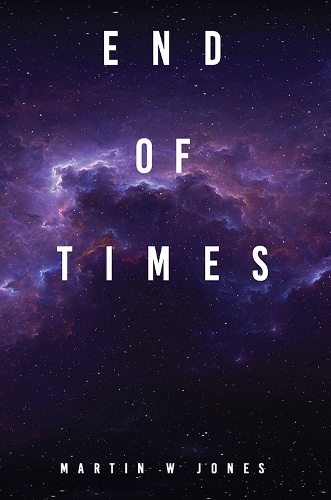 Бумажная книга «End Of Times», автор Мартин В. Джонс - фото №1