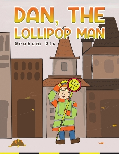 Паперова книга «Dan, The Lollipop Man», автор Грем Дікс - фото №1
