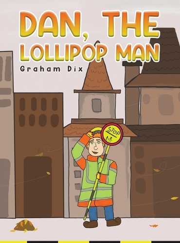 Паперова книга «Dan, The Lollipop Man», автор Грем Дікс - фото №1