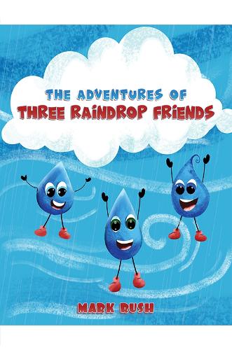 Паперова книга «The Adventures of Three Raindrop Friends», автор Марк Раш - фото №1