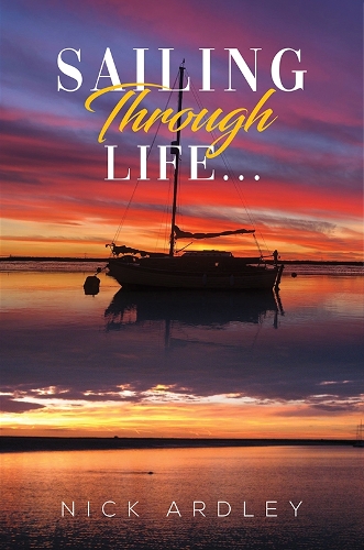 Паперова книга «Sailing Through Life...», автор Нік Ардлі - фото №1