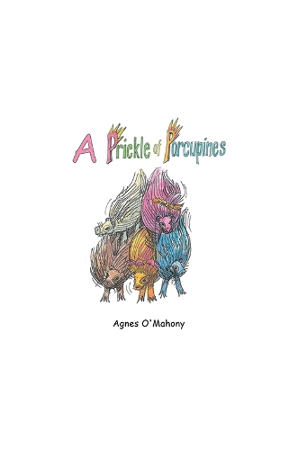 Бумажная книга «A Prickle of Porcupines», автор Агнес О'Махони - фото №1