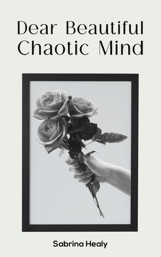 Бумажная книга «Dear Beautiful Chaotic Mind», автор Сабрина Хили - фото №1