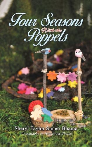 Бумажная книга «Four Seasons with the Poppets», автор Шерил Тейлор Синнер Бхаме - фото №1