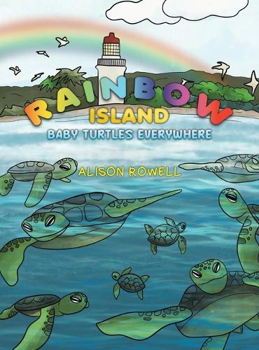 Бумажная книга «Rainbow Island - Baby Turtles Everywhere», автор Элисон Роуэлл - фото №1