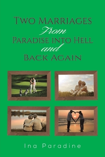 Паперова книга «Two Marriages: From Paradise into Hell and Back Again», автор Іна Парадін - фото №1