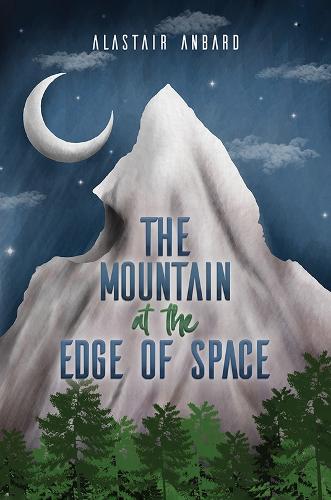 Бумажная книга «The Mountain at the Edge of Space», автор Аластер Анбард - фото №1