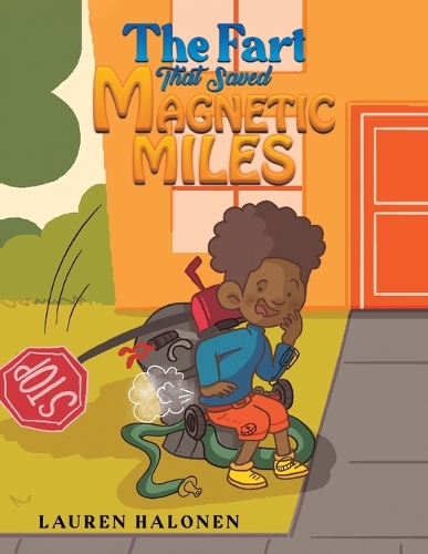 Бумажная книга «The Fart That Saved Magnetic Miles», автор Лорен Халонен - фото №1