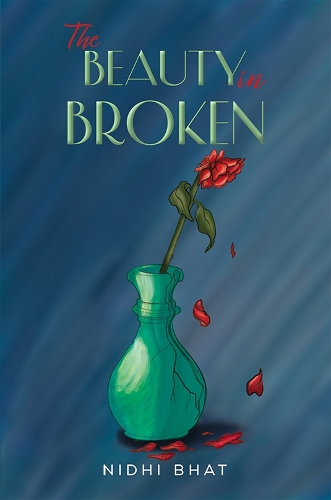 Бумажная книга «The Beauty in Broken», автор Нидхи Бхат - фото №1