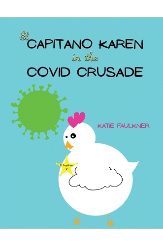 Бумажная книга «El Capitano Karen in the Covid Crusade», автор Кэти Фолкнер - фото №1