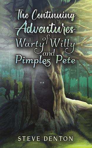 Бумажная книга «The Continuing Adventures of Warty Willy and Pimples Pete», автор Стив Дентон - фото №1