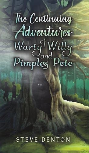 Бумажная книга «The Continuing Adventures of Warty Willy and Pimples Pete», автор Стив Дентон - фото №1