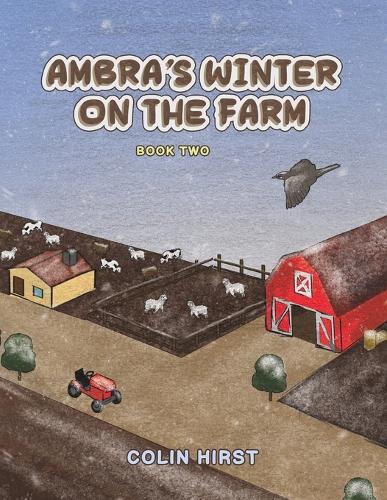 Бумажная книга «Ambra's Winter On The Farm: Book Two», автор Колин Херст - фото №1