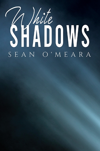 Бумажная книга «White Shadows», автор Шон О'Меара - фото №1