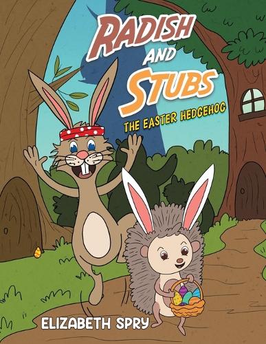 Бумажная книга «Radish and Stubs - The Easter Hedgehog», автор Элизабет Спрай - фото №1