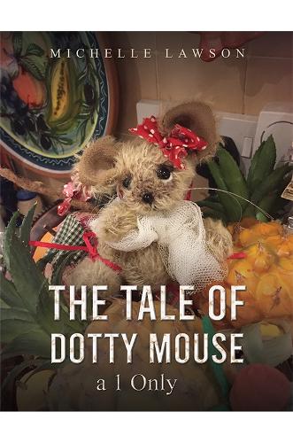Паперова книга «The Tale of Dotty Mouse - a 1 Only», автор Мішель Лоусон - фото №1