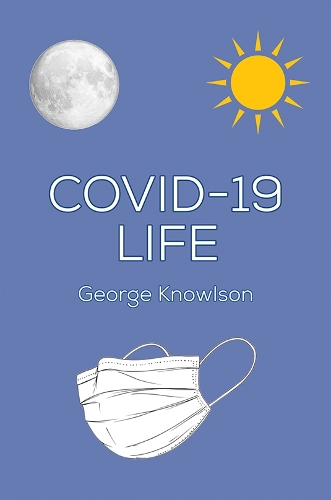 Бумажная книга «Covid-19 Life», автор Джордж Ноулсон - фото №1