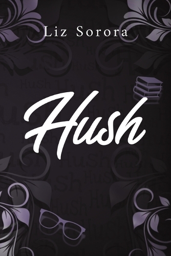 Бумажная книга «Hush», автор Лиз Сорора - фото №1