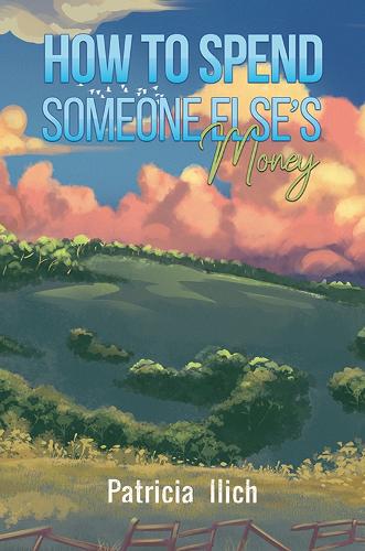 Бумажная книга «How to Spend Someone Else's Money», автор Патриция Илич - фото №1