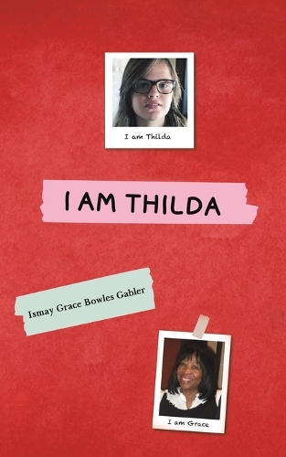 Бумажная книга «I Am Thilda», автор Исмей Грейс Боулз Габлер - фото №1