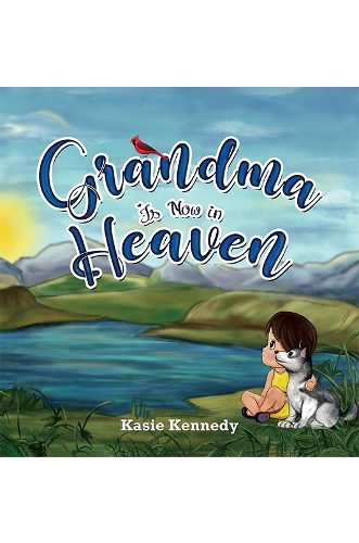 Бумажная книга «Grandma Is Now in Heaven», автор Каси Кеннеди - фото №1