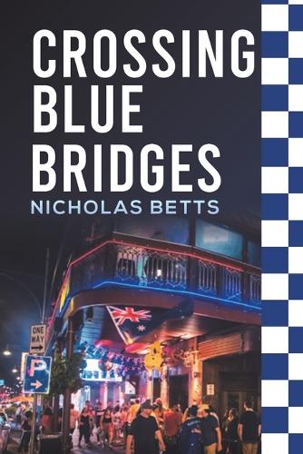 Бумажная книга «Crossing Blue Bridges», автор Николас Беттс - фото №1