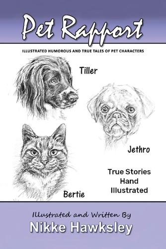 Бумажная книга «Pet Rapport: Illustrated Humorous and True Tales of Pet Characters», автор Никке Хоксли - фото №1