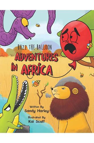 Бумажная книга «Buzz the Balloon: Adventures in Africa», автор Сэнди Харли - фото №1