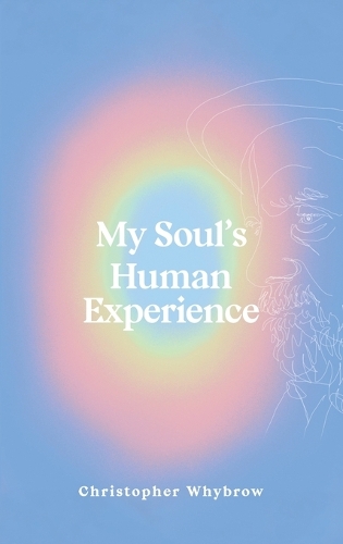Бумажная книга «My Soul's Human Experience», автор Кристофер Уитброу - фото №1