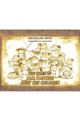 Бумажная книга «The Tales of Mr. Mouse - Meet the Children», автор Жаклин Мид - фото №1