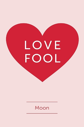 Бумажная книга «Love Fool», автор Мун - фото №1